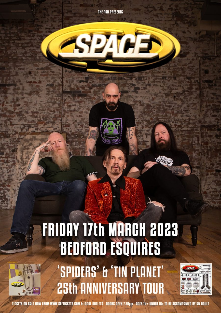 SPACE "Spiders & Tin Planet 25th anniversary tour ***SOLD OUT***
