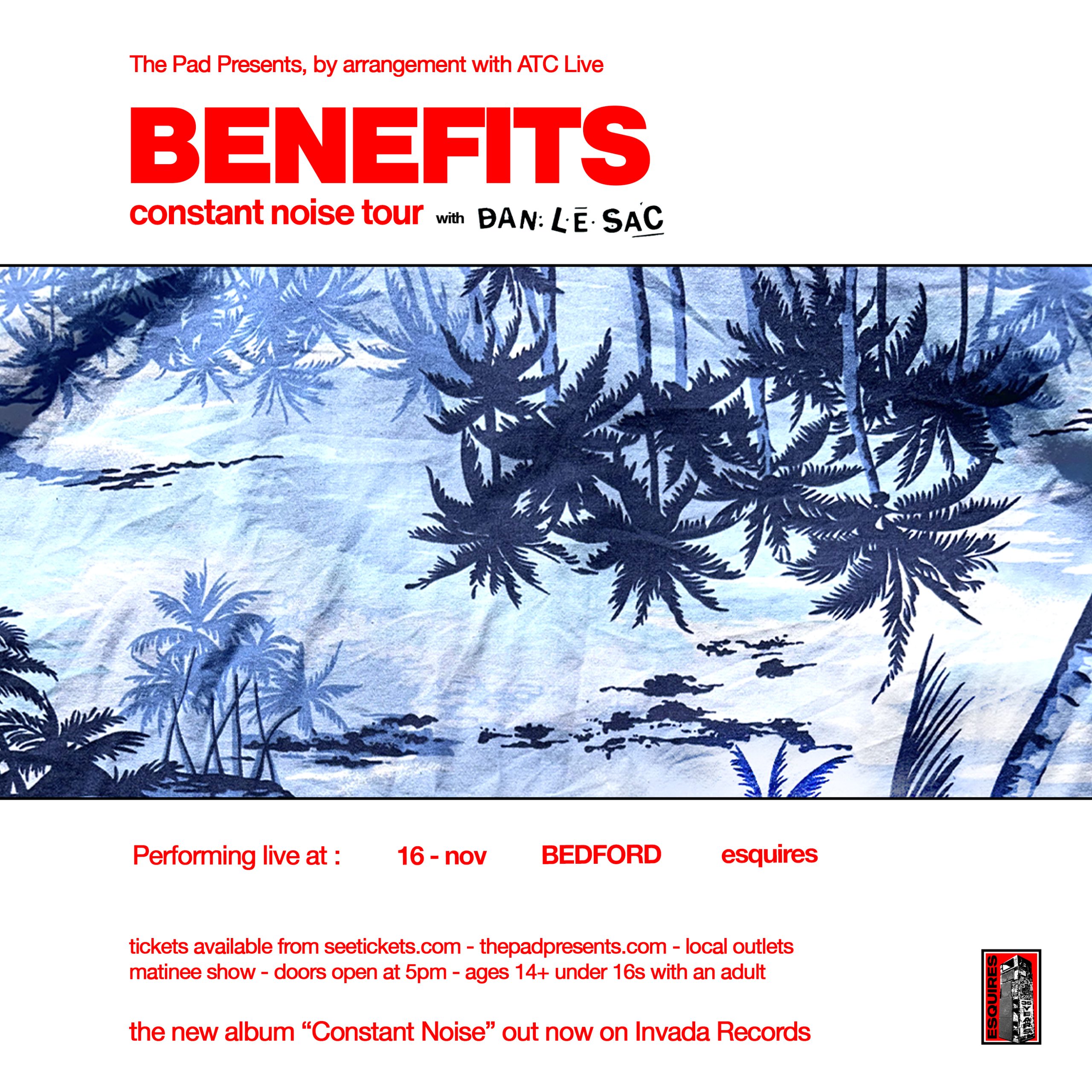 Benefits + Dan Le Sac